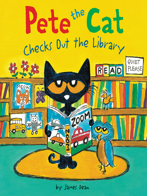 Title details for Pete the Cat Checks Out the Library by James Dean - Available